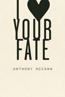 I Heart Your Fate 1933517514 Book Cover