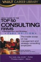 Vault Guide to the Top 50 Consulting Firms 1581314221 Book Cover