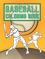 Baseball Coloring Book: For Adults And Kids B08QBQL4BZ Book Cover