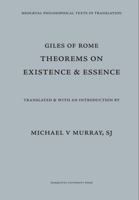 Theorems On Existence And Essence (Medieval Philosophical Texts In Translation:  No. 7) 0874622077 Book Cover