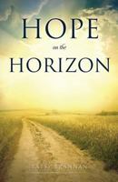 Hope on the Horizon 1626975604 Book Cover