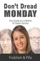 Don't Dread Monday 1542892376 Book Cover