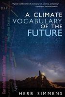 A Climate Vocabulary of the Future 1627875085 Book Cover