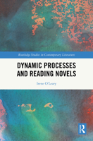Dynamic Processes and Reading Novels (Routledge Studies in Contemporary Literature) 1032733349 Book Cover