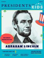 Presidents for Kids - The Abraham Lincoln Activity Book | Children's U.S. History Book with Fun Facts, Activities & Stories | Ages 5-10 1968580158 Book Cover