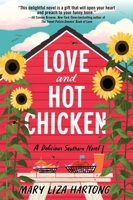 Love and Hot Chicken: A Delicious Southern Novel 0063304805 Book Cover