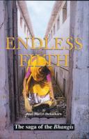 Endless Filth: The Saga of the Bhangis 1842772678 Book Cover