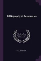 Bibliography of Aeronautics 9389465796 Book Cover