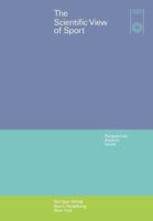 The Scientific View of Sport: Perspectives, Aspects, Issues 3642654614 Book Cover