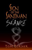 Sign of the Sandman - Séance (Sign of the Sandman Saga) 1938155319 Book Cover