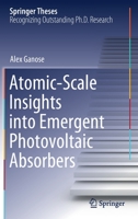 Atomic-Scale Insights into Emergent Photovoltaic Absorbers 3030557073 Book Cover