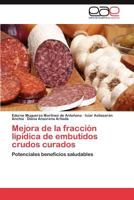 Mejora de La Fraccion Lipidica de Embutidos Crudos Curados 3845495375 Book Cover