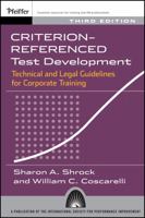 Criterion-referenced Test Development: Technical and Legal Guidelines for Corporate Training 1890289094 Book Cover