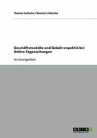 Geschäftsmodelle und Gebührenpolitik bei Online-Tageszeitungen 3638723623 Book Cover