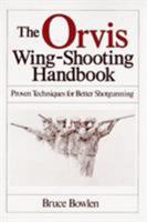 The Orvis Wing-Shooting Handbook (Orvis) 0941130053 Book Cover