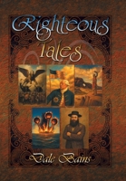 Righteous Tales 1665594306 Book Cover