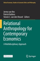 Relational Anthropology for Contemporary Economics: A Multidisciplinary Approach 303084692X Book Cover