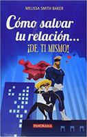 COMO SALVAR TU RELACION DE TI MISMO 6074525366 Book Cover