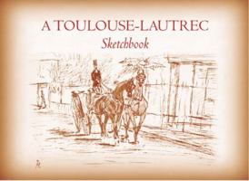 A Toulouse-Lautrec Sketchbook 0486433773 Book Cover