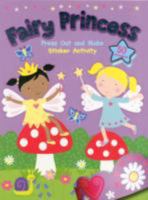 FAIRY PRINCESS (Press Out and Make) 184958592X Book Cover