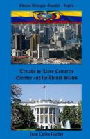 Ecuador and the United States: Tratado de Libre Comercio 1522802053 Book Cover