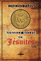 Histoire secrète des Jésuites (French Edition) 1648587801 Book Cover