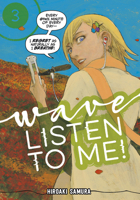 Wave, Listen to Me! 3 1632368692 Book Cover