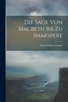 Die Sage Von Macbeth Bis Zu Shakspere 102161663X Book Cover