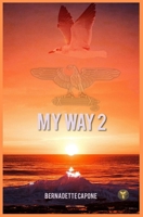 My way 2 (Italian Edition) B0BB5HBTL6 Book Cover