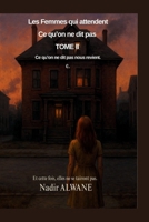 Ce qu’on ne dit pas (Les Femmes qui attendent) (French Edition) B0FMNBMVRB Book Cover