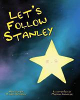 Let's Follow Stanley 1628382090 Book Cover