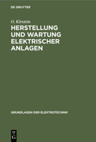 Herstellung Und Wartung Elektrischer Anlagen 3112458613 Book Cover