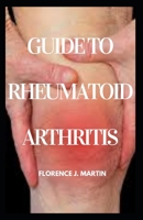 Guide to Rheumatoid Arthritis Diet: This explains dietary therapy for rheumathoid arthritis disease B089M43ZB8 Book Cover