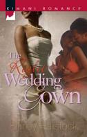 The Right Wedding Gown (Kimani Romance) 0373861192 Book Cover