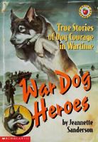 War Dog Heroes 0606120491 Book Cover