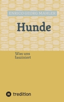 Hunde: Was uns fasziniert (German Edition) 338480287X Book Cover