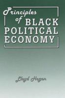 Principles of Black Political Economy 1552122530 Book Cover
