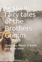 German fairy tales of the Brothers Grimm: Cinderella, Hensel & Gretel and many more null Book Cover