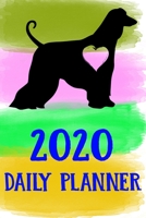 2020 Daily Planner: Afghan Hound 2020 Daily Planner Calendar Schedule Organizer Appointment Journal Notebook For Afghan Hound Dog Puppy Owners Lovers 1709927267 Book Cover