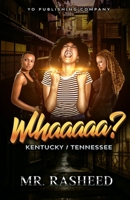 Whaaaaa?: Kentucky/Tennessee B09NN48N5C Book Cover