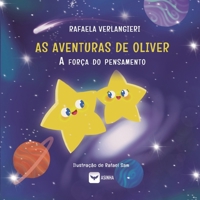 As aventuras de Oliver: a força do pensamento (Portuguese Edition) 6552281099 Book Cover