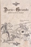 Darío el Grande: Protector de la Verdad (Spanish Edition) B0FJ1KXP4X Book Cover