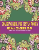 Coloring book for little women: : animal coloring book and cute motifs for little women B08HRTYL57 Book Cover