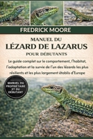 MANUEL DU LÉZARD DE LAZARUS: Le guide complet sur le comportement, l’habitat, l’adaptation et la survie de l’un des lézards les plus résilients et les plus largement établis d’Europe B0GMTR1LDT Book Cover
