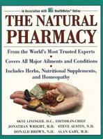 The Natural Pharmacy: Complete Home Reference to Natural Medicine 0761512276 Book Cover