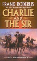 Charlie and the Sir 0843949481 Book Cover
