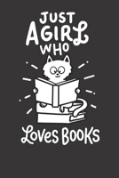Notebook: Just A Girl Who Loves Books Reading Reader Cat Dot Grid Dotted 6x9 120 Pages 1083017462 Book Cover