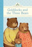 Goldilocks and the Three Bears 1402784309 Book Cover