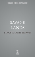 Savage Lands (The Savage Lands Series) B0FJZ38RXZ Book Cover