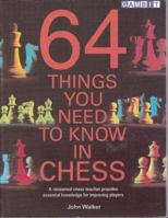 64 Things You Need to Know in Chess 1901983676 Book Cover